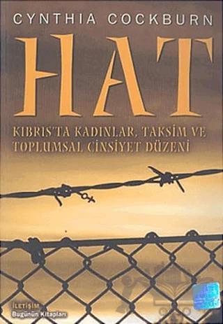 Hat - Kıbrıs'ta Kadınlar, Taksim ve Toplumsal Cinsiyet Düzeni