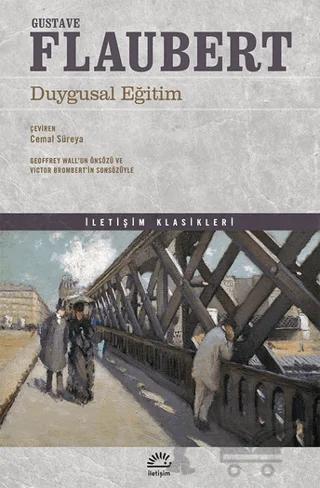 Duygusal Eğitim – Gustave Flaubert – İletişim Yayınevi kitap kapağı