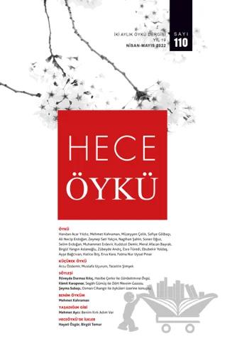 Hece Öykü Dergisi Sayı: 110 Nisan - Mayıs 2022