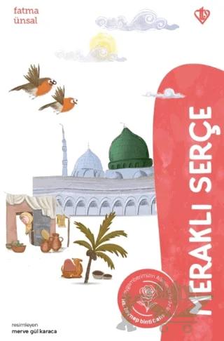 Meraklı Serçe - Hz. Zeynep Binti Cahş