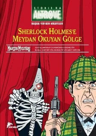 Başka Yer'den Hikayeler - 2 Sherlock Holmes'e Meydan Okuyan Gölge