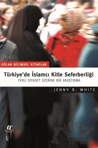 Türkiye’de İslamcı Kitle Seferberliği