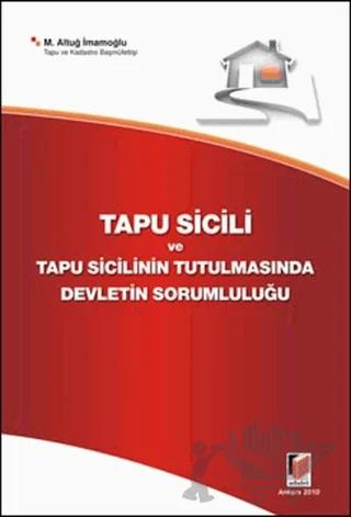 Tapu Sicili ve Tapu Sicilinin Tutulmasında Devletin Sorumluluğu