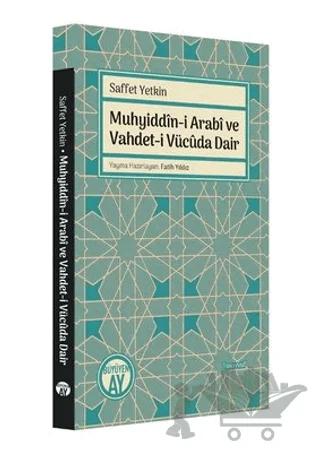 Muhyiddin-i Arabi ve Vahdet-i Vücuda Dair