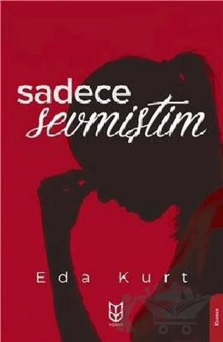 Sadece Sevmiştim