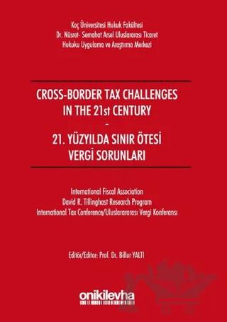 21. Yüzyılda Sınır Ötesi Vergi Sorunları