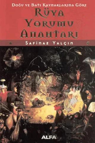 Doğu ve Batı Kaynaklarına Göre Rüya Yorumu Anahtarı