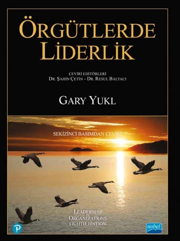 ÖRGÜTLERDE LİDERLİK - Leadership in Organizations