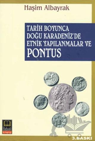 Tarih Boyunca Doğu Karadeniz’de Etnik Yapılanmalar ve Pontus