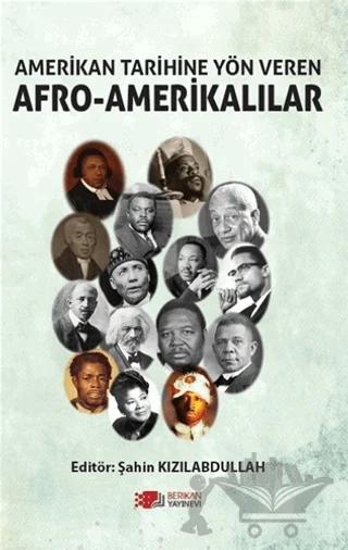 Amerikan Tarihine Yön Veren Afro - Amerikalılar