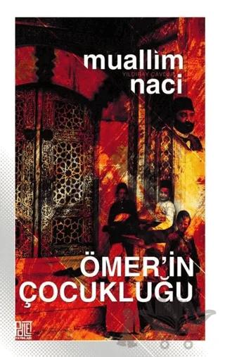 Ömer’in Çocukluğu (Eski ve Yeni Harflerle)