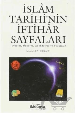 İslam Tarihi’nin İftihar Sayfaları
