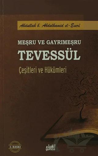 Meşru ve Gayrimeşru Tevessül Çeşitleri ve Hükümleri