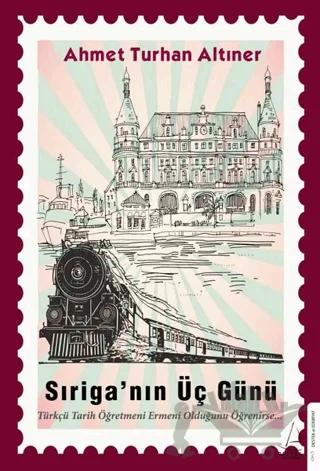 Sıriga’nın Üç Günü