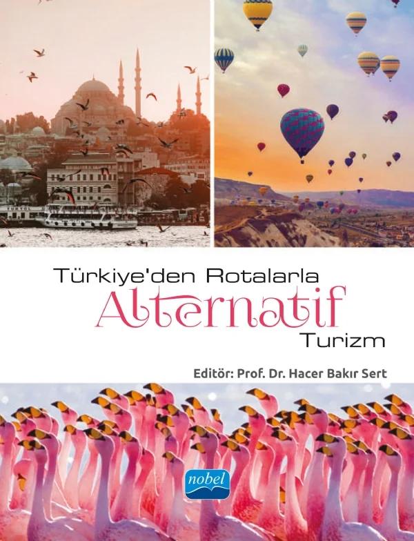 Türkiye’den Rotalarla Alternatif Turizm