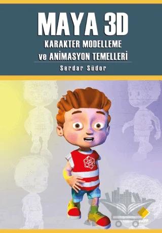 Maya 3D Karakter Modelleme ve Animasyon Temelleri