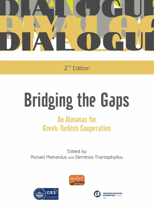 Bridging The Gaps An Almanac For Greek-Turkish Cooperation