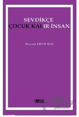 Sevdikçe Çocuk Kalır İnsan