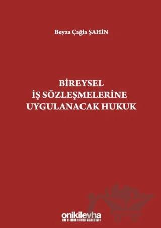 Bireysel İş Sözleşmelerine Uygulanacak Hukuk