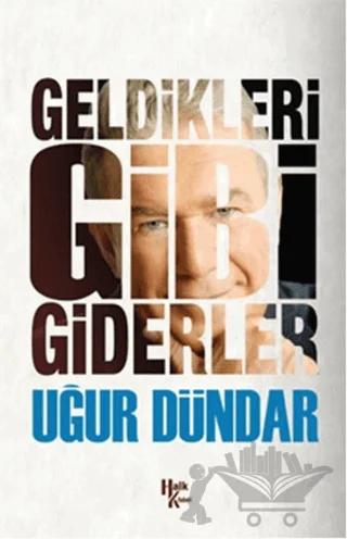 Geldikleri Gibi Giderler
