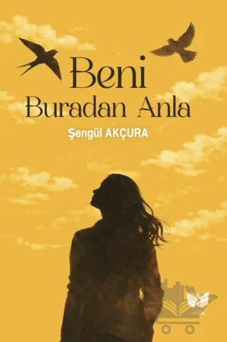 Beni Buradan Anla