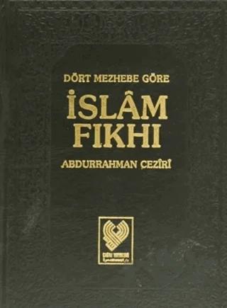Dört Mezhebe Göre İslam Fıkhı 8. Cilt (1. Hamur)