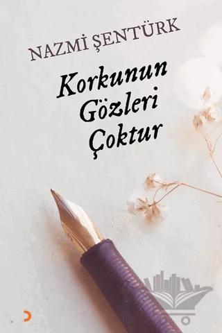 Korkunun Gözleri Çoktur