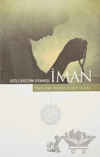 Gizli Gücün Uyanışı - İman