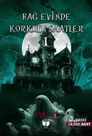 Bağevinde Korkulu Saatler-1