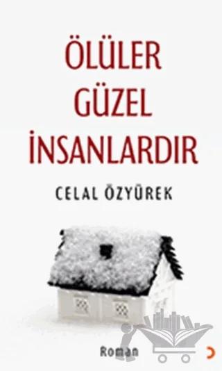 Ölüler Güzel İnsanlardır