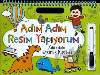 Adım Adım Resim Yapıyorum - Yeşil Kapak - Silinebilir Etkinlik Kitabım