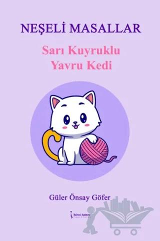 Sarı Kuyruklu Yavru Kedi