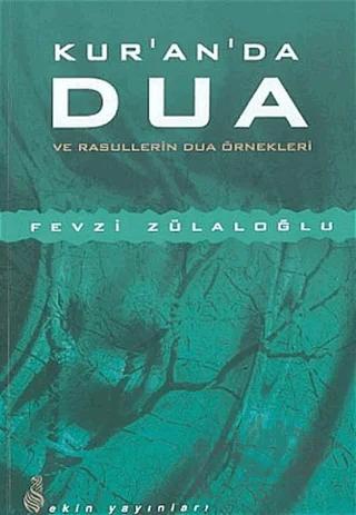 Kur'anda Dua ve Rasullerin Dua Örnekleri
