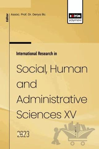 International Research in Social, Human and Administrative Sciences XV