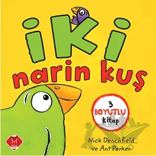 3 Boyutlu İki Narin Kuş – Ant Parker, Nick Denchfield – Mikado Yayınları kitap kapağı
