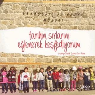 Tarihin Sırlarını Keşfederek Öğreniyorum