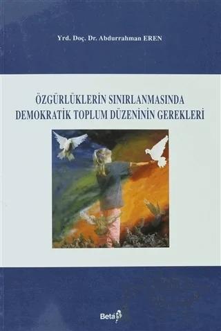 Özgürlüklerin Sınırlanmasında Demokratik Toplum Düzenin Gerekleri