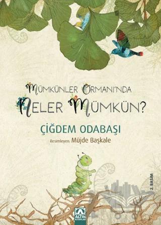 Mümkünler Ormanı’nda Neler Mümkün