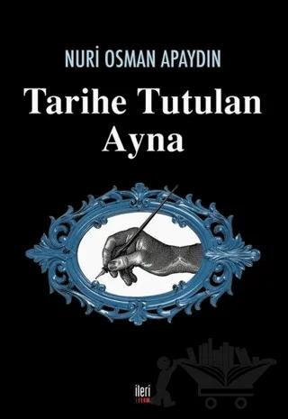 Tarihe Tutulan Ayna