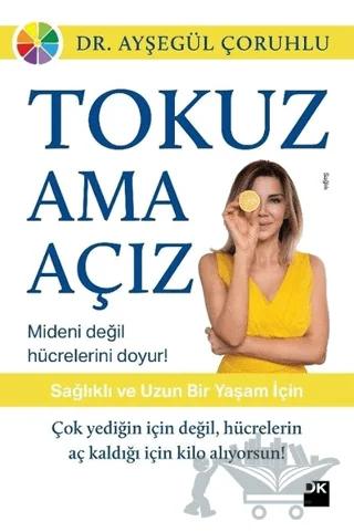 Tokuz Ama Açız!