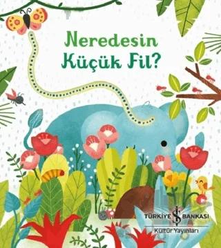 Neredesin Küçük Fil?
