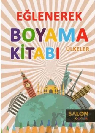 Ülkeler - Eğlenerek Boyama Kitabı