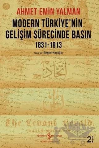 Modern Türkiye’nin Gelişim Sürecinde Basın 1831-1913