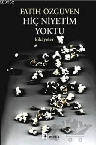 Hiç Niyetim Yoktu