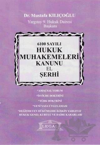 6100 Sayılı Hukuk Muhakemeleri Kanunu El Şerhi