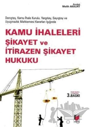 Kamu İhaleleri Şikayet ve İtirazen Şikayet Hukuku