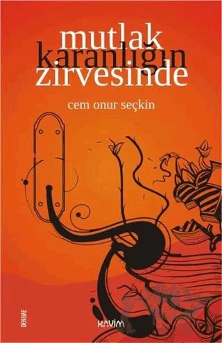 Mutlak Karanlığın Zirvesinde