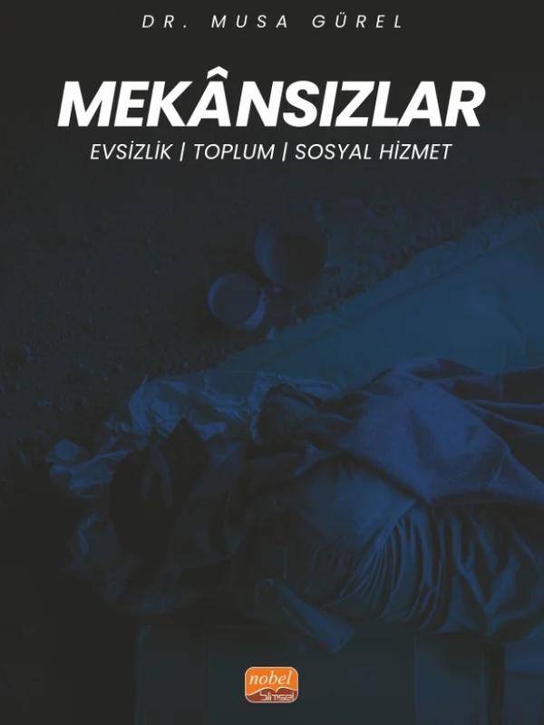 MEKÂNSIZLAR - Evsizlik, Toplum ve Sosyal Hizmet
