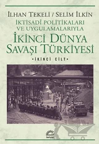 İkinci Dünya Savaşı Türkiyesi 2. Cilt