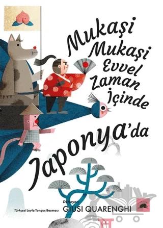 Mukaşi Mukaşi Evvel Zaman İçinde Japonya’da